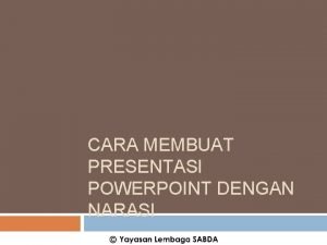 Cara membuat ppt narasi