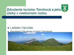 Zdruenie turizmu Terchov a jeho lohy v cestovnom