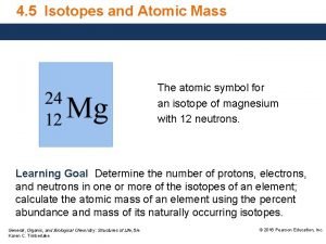 4 5 Isotopes and Atomic Mass The atomic