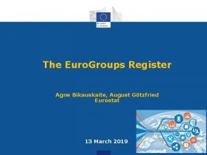 The Euro Groups Register Agne Bikauskaite August Gtzfried