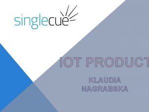 IOT PRODUCT KLAUDIA NAGRABSKA PHYSICAL Product Dimensions Item