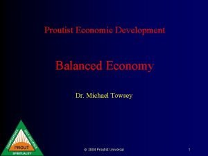 Proutist Economic Development Balanced Economy Dr Michael Towsey