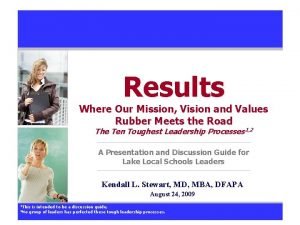 Results Where Our Mission Vision and Values Rubber