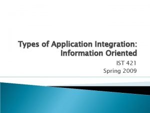 Information oriented application integration