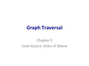 Graph traversal methods