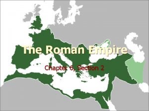 The roman empire chapter 6 section 2