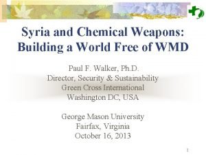 Syria and Chemical Weapons Building a World Free