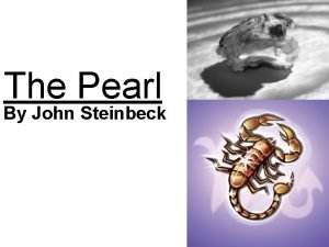 The Pearl By John Steinbeck The Pearl by