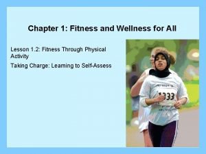 Chapter 1 fitness and wellness for all answers