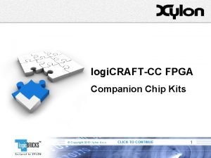 logi CRAFTCC FPGA Companion Chip Kits Copyright 2010