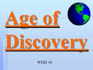 Age of Discovery WHII 6 Traditional Trade by