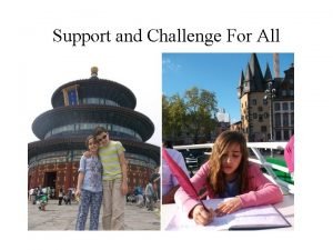 Support and Challenge For All Whose Curriculum Whose