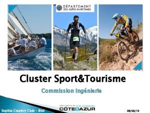 Cluster SportTourisme Commission Ingnierie Sophia Country Club Biot