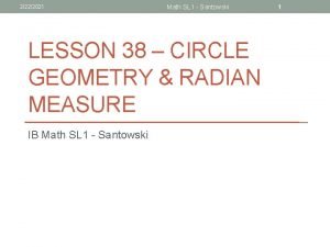 2222021 Math SL 1 Santowski LESSON 38 CIRCLE