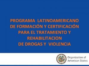 PROGRAMA LATINOAMERICANO DE FORMACIN Y CERTIFICACIN PARA EL