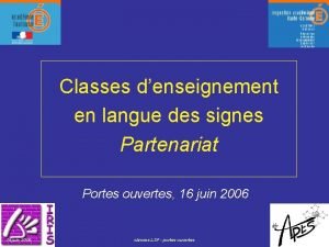 Classes denseignement en langue des signes Partenariat Portes