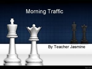 Morning Traffic By Teacher Jasmine Big Question What