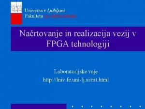 Univerza v Ljubljani Fakulteta za elektrotehniko Nartovanje in