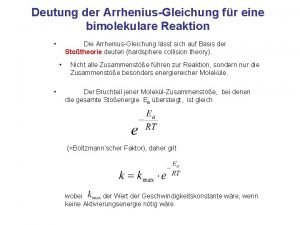 Deutung der ArrheniusGleichung fr eine bimolekulare Reaktion Die