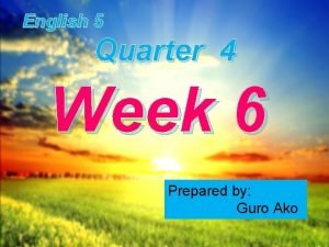 English 5 week 6 quarter 4