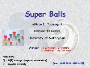 Super Balls Mitsuo I Tsumagari Supervisor Ed Copeland