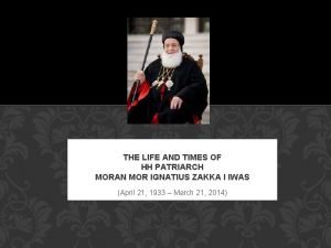 THE LIFE AND TIMES OF HH PATRIARCH MORAN
