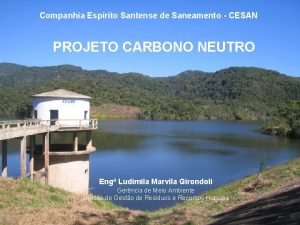 Companhia Esprito Santense de Saneamento CESAN PROJETO CARBONO