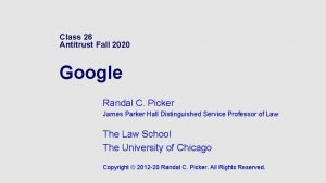 Class 26 Antitrust Fall 2020 Google Randal C