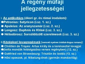 A regny mfaji jellegzetessgei I Az antikvitzs kori