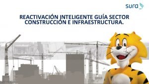 REACTIVACIN INTELIGENTE GUA SECTOR CONSTRUCCIN E INFRAESTRUCTURA 21042020