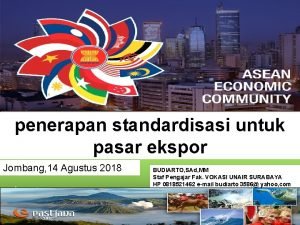 penerapan standardisasi untuk pasar ekspor Jombang 14 Agustus