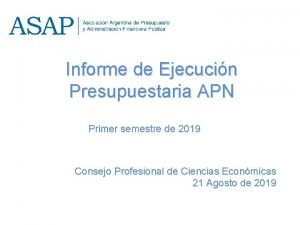 Informe de Ejecucin Presupuestaria APN Primer semestre de