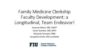 Family Medicine Clerkship Faculty Development a Longitudinal Team