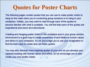 Quotes for Poster Charts The following pages contain