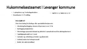 Hukommelsesteamet i Levanger kommune 3 sykepleiere og 3