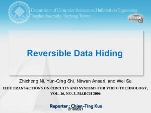 Reversible Data Hiding Zhicheng Ni YunQing Shi Nirwan