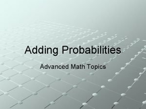 Adding probabilities