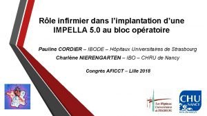 Rle infirmier dans limplantation dune IMPELLA 5 0