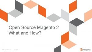 Open Source Magento 2 What and How 2017