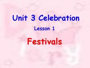 Unit 3 celebrations and special days