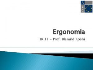 Ergonomia TIK 11 Prof Blerand Koshi Ergonomia Trajton