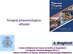 Terapia pneumologica attuale Centro di Medicina del Sonno