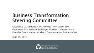 Business Transformation Steering Committee Enterprise Data Strategy Technology