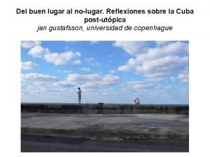 Del buen lugar al nolugar Reflexiones sobre la