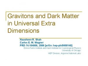 Dark matter old gravitons dimensions