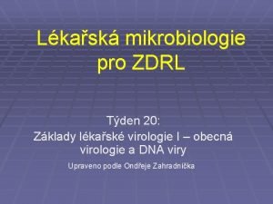 Lkask mikrobiologie pro ZDRL Tden 20 Zklady lkask