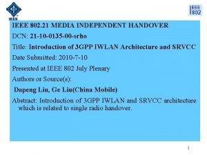 IEEE 802 21 MEDIA INDEPENDENT HANDOVER DCN 21