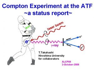 Compton Experiment at the ATF a status report