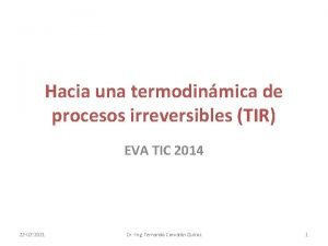 Hacia una termodinmica de procesos irreversibles TIR EVA