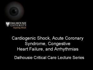 Cardiogenic Shock Acute Coronary Syndrome Congestive Heart Failure